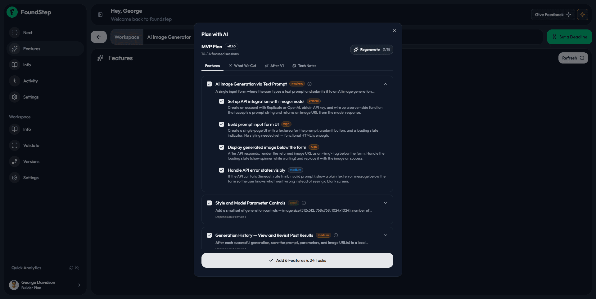 FoundStep AI MVP Planner AI-generated structured plan with features, subtasks, effort estimates, and architecture hints